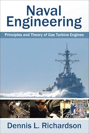 Bild des Verkufers fr Naval Engineering : Principles and Theory of Gas Turbine Engines zum Verkauf von GreatBookPrices