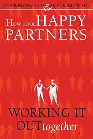 Immagine del venditore per How to Be Happy Partners : Working It Out Together venduto da GreatBookPrices