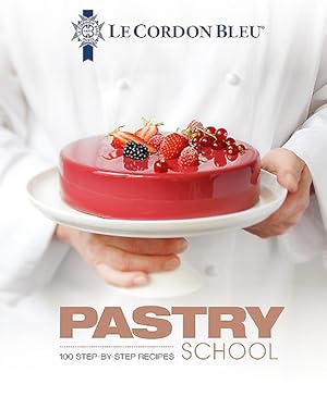 Bild des Verkufers fr Pastry School : 101 Step-by-Step Recipes zum Verkauf von GreatBookPrices