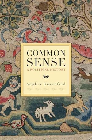 Image du vendeur pour Common Sense : A Political History mis en vente par GreatBookPrices