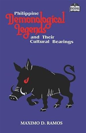 Imagen del vendedor de Philippine Demonological Legends and Their Cultural Bearings a la venta por GreatBookPrices