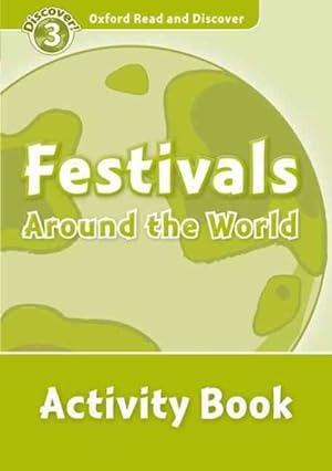 Imagen del vendedor de Oxford Read And Discover: Level 3: Festivals Around The World Activity Book a la venta por GreatBookPrices