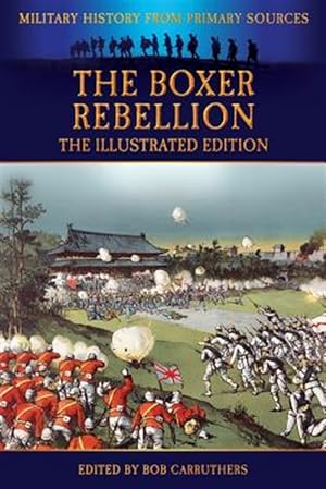 Seller image for The Boxer Rebellion - The Illustrated Edition for sale by GreatBookPrices