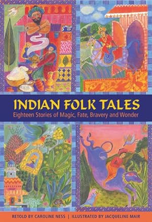 Bild des Verkufers fr Indian Folk Tales : Eighteen Stories of Magic, Fate, Bravery and Wonder zum Verkauf von GreatBookPrices
