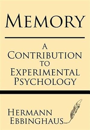 Image du vendeur pour Memory: A Contribution to Experimental Psychology mis en vente par GreatBookPrices