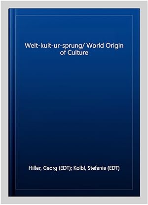 Immagine del venditore per Welt-kult-ur-sprung/ World Origin of Culture venduto da GreatBookPrices