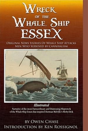 Seller image for Wreck of the Whale Ship Essex : Original News Stories of Whale Attacks & Cannabilism for sale by GreatBookPrices