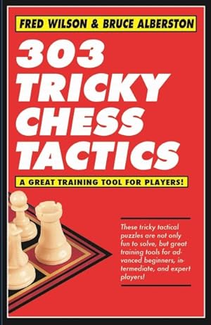 Seller image for 303 Tricky Chess Tactics for sale by GreatBookPrices