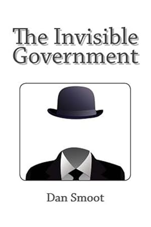 Imagen del vendedor de Invisible Government a la venta por GreatBookPrices