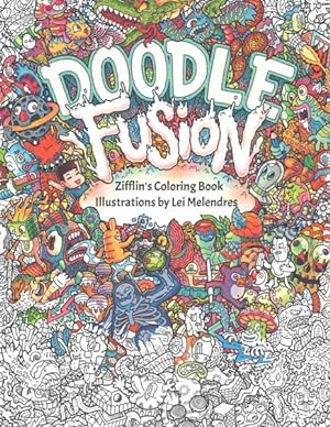 Seller image for Doodle Fusion : Zifflin's Coloring Book for sale by GreatBookPrices