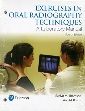 Imagen del vendedor de Exercises in Oral Radiography Techniques a la venta por GreatBookPrices