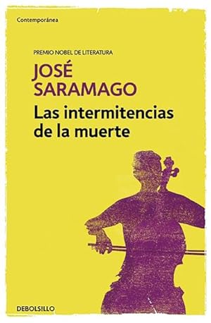 Seller image for Las intermitencias de la muerte/ Death With Interruptions -Language: spanish for sale by GreatBookPrices