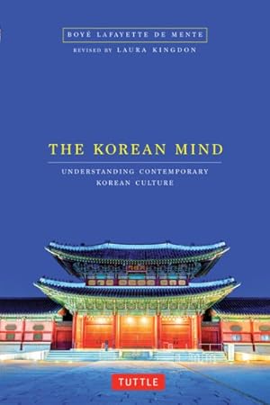 Seller image for Korean Mind : Understanding Contemporary Korean Culture for sale by GreatBookPrices