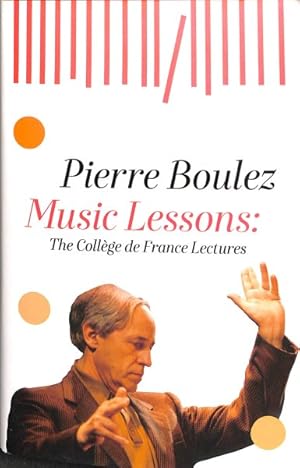 Seller image for Music Lessons : The College De France Lectures for sale by GreatBookPrices