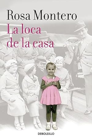 Imagen del vendedor de La loca de la casa/ The Crazed Woman Inside Me -Language: spanish a la venta por GreatBookPrices
