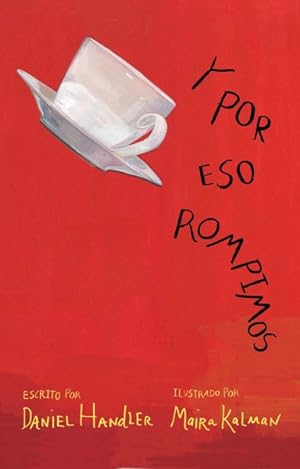 Imagen del vendedor de Y por eso rompimos / Why We Broke Up -Language: spanish a la venta por GreatBookPrices