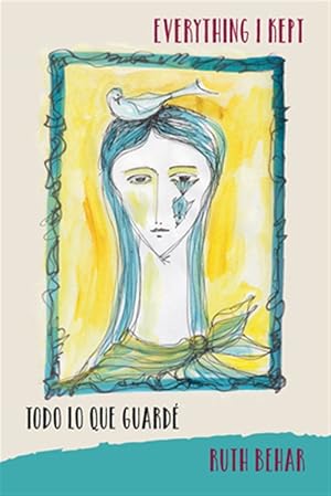 Immagine del venditore per Everything I Kept / Todo Lo Que Guard� venduto da GreatBookPrices