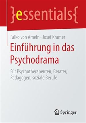 Seller image for Einfhrung in Das Psychodrama : Fr Psychotherapeuten, Berater, Pdagogen, Soziale Berufe -Language: german for sale by GreatBookPrices