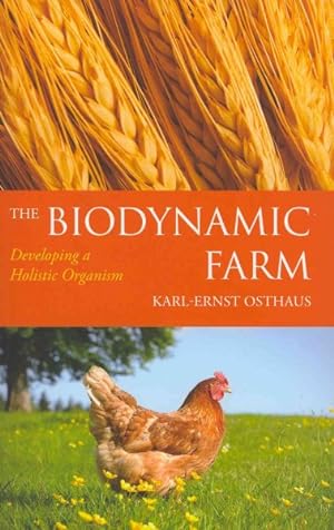 Seller image for Biodynamic Farm : Developing a Holistic Organism for sale by GreatBookPrices