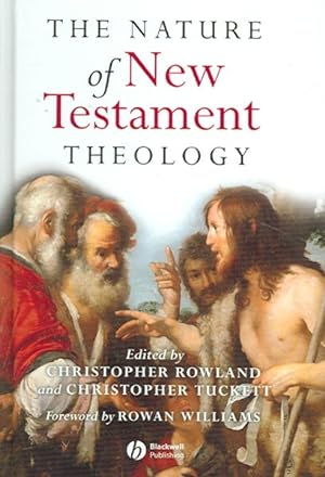 Image du vendeur pour Nature of New Testament Theology : Essays in Honour of Robert Morgan mis en vente par GreatBookPrices