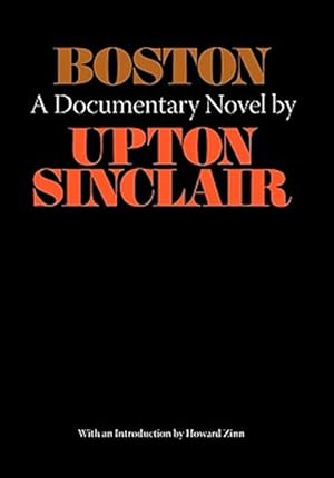 Immagine del venditore per Boston - A Documentary Novel of the Sacco-Vanzetti Case venduto da GreatBookPrices