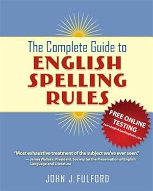 Seller image for The Complete Guide to English Spelling Rules for sale by GreatBookPrices