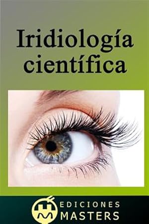 Immagine del venditore per Iridiologa cientfica / Scientific Iridology -Language: spanish venduto da GreatBookPrices