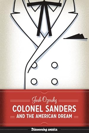 Imagen del vendedor de Colonel Sanders and the American Dream a la venta por GreatBookPrices