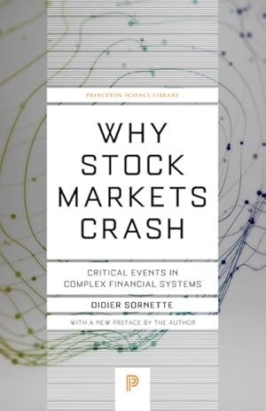 Bild des Verkufers fr Why Stock Markets Crash : Critical Events in Complex Financial Systems zum Verkauf von GreatBookPrices