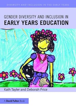 Seller image for Gender Diversity and Inclusion in Early Years Education for sale by GreatBookPrices