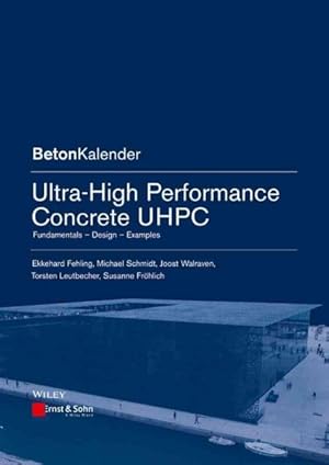 Seller image for Ultra-High Performance Concrete : Fundamentals, Design, Examples for sale by GreatBookPrices