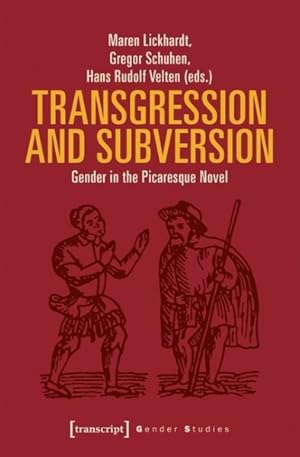 Seller image for Transgression and Subversion : Gender in the Picaresque Novel for sale by GreatBookPrices