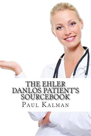 Seller image for Ehler Danlos Patient's Sourcebook for sale by GreatBookPrices