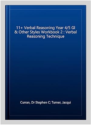 Imagen del vendedor de 11+ Verbal Reasoning Year 4/5 Gl & Other Styles Workbook 2 : Verbal Reasoning Technique a la venta por GreatBookPrices