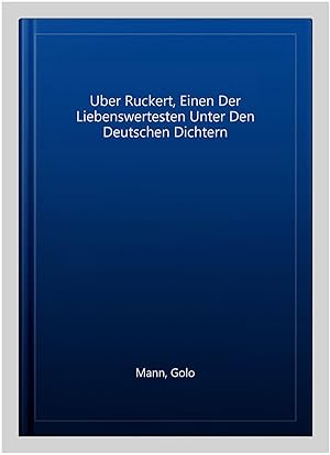 Imagen del vendedor de Uber Ruckert, Einen Der Liebenswertesten Unter Den Deutschen Dichtern -Language: german a la venta por GreatBookPrices