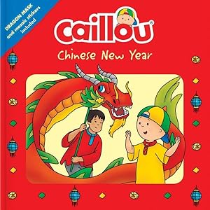 Image du vendeur pour Caillou Chinese New Year : Dragon Mask and Mosaic Stickers Included mis en vente par GreatBookPrices