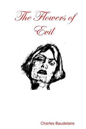 Image du vendeur pour The Flowers of Evil mis en vente par GreatBookPrices