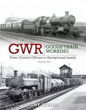 Seller image for Gwr Goods Train Working for sale by GreatBookPrices