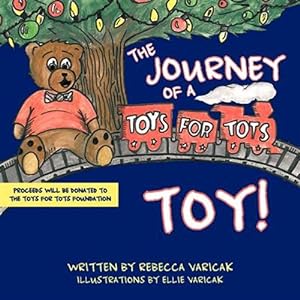 Seller image for The Journey of a "Toys for Tots" Toy! for sale by GreatBookPrices