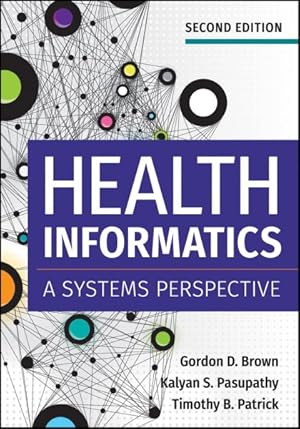 Seller image for Health Informatics : A System's Perspective for sale by GreatBookPrices