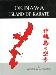 Image du vendeur pour Okinawa Island of Karate mis en vente par GreatBookPrices