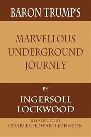 Seller image for Baron Trump's Marvellous Underground Journey for sale by GreatBookPrices
