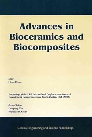 Image du vendeur pour Advances in Bioceramics And Biocomposites mis en vente par GreatBookPrices
