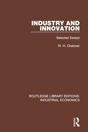 Seller image for Industry and Innovation : Selected Essays for sale by GreatBookPrices