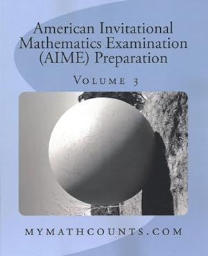 Seller image for American Invitational Mathematics Examination (AIME) Preparation for sale by GreatBookPrices
