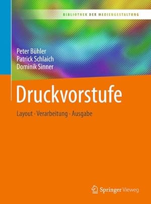 Image du vendeur pour Druckvorstufe : Layout - Verarbeitung - Ausgabe -Language: german mis en vente par GreatBookPrices