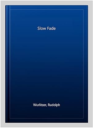 Seller image for Slow Fade for sale by GreatBookPrices