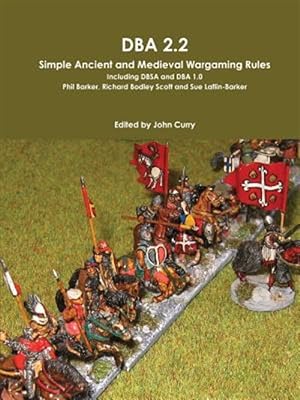 Seller image for Dba 2.2 Simple Ancient And Medieval Wargaming Rules Including Dbsa And Dba 1.0 for sale by GreatBookPrices
