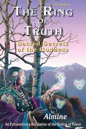Seller image for Ring of Truth : Sacred Secrets of the Goddess for sale by GreatBookPrices