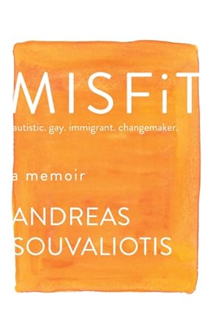 Seller image for Misfit : Autistic, Gay, Immigrant, Changemaker for sale by GreatBookPrices